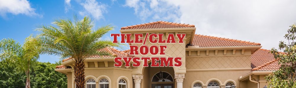 Clay/Tile Roofs